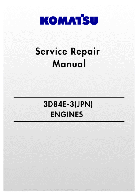 Komatsu 3D84E-3(JPN) Engines Service Repair Manual