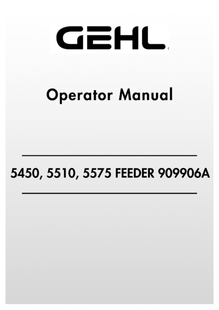 GEHL 5450, 5510, 5575, 5750, 5950 4-Auger Mixer Feeder 909906A Operator Manual